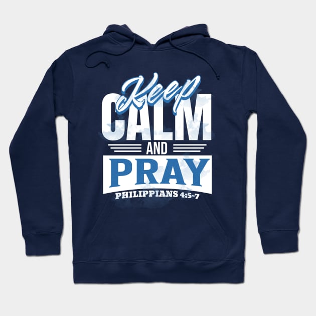 Keep Calm and Pray Hoodie by Prince Ramirez